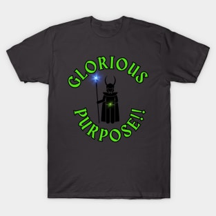 Glorious Purpose! T-Shirt